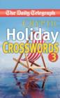 Image for Daily Telegraph Cryptic Holiday Crosswords 3