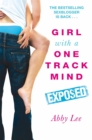 Image for Girl with a one track mind - exposed  : further revelations of a sex blogger