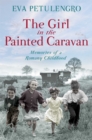 Image for The girl in the painted caravan  : memories of a Romany childhood