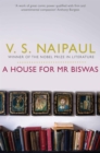 A house for Mr Biswas - Naipaul, V. S.