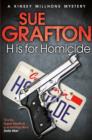 Image for H is for Homicide : A Kinsey Millhone Mystery