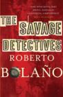Image for The savage detectives