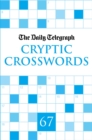 Image for Daily Telegraph Cryptic Crosswords 67