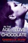 Image for In the Age of Love and Chocolate