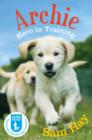 Image for Archie the Guide Dog Puppy: Hero in Training