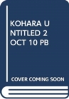 Image for KOHARA UNTITLED 2 OCT 10 PB