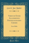 Image for Versuch Einer Allgemeinen Physiologischen Chemie: Erste Halfte (Classic Reprint)