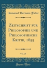 Image for Zeitschrift fur Philosophie und Philosophische Kritik, 1855, Vol. 26 (Classic Reprint)