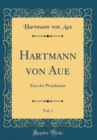 Image for Hartmann von Aue, Vol. 1: Erec der Wunderære (Classic Reprint)