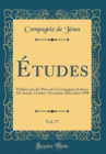 Image for Etudes, Vol. 77: Publiees par des Peres de la Compagnie de Jesus; 35e Annee, Octobre-Novembre-Decembre 1898 (Classic Reprint)