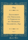 Image for Zeitschrift fur Theologie, in Verbindung mit Mehreren Gelehrten, 1841, Vol. 5 (Classic Reprint)