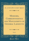 Image for Memoirs, Correspondence and Manuscripts of General Lafayette, Vol. 2 (Classic Reprint)