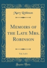 Image for Memoirs of the Late Mrs. Robinson, Vol. 3 of 4 (Classic Reprint)