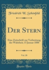 Image for Der Stern, Vol. 20: Eine Zeitschrift zur Verbreitung der Wahrheit; 15 Januar 1888 (Classic Reprint)