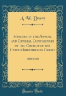 Image for Minutes of the Annual and General Conferences of the Church of the United Brethren in Christ: 1800-1818 (Classic Reprint)