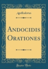 Image for Andocidis Orationes (Classic Reprint)