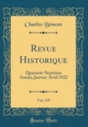 Image for Revue Historique, Vol. 139: Quarante-Septieme Annee; Janvier-Avril 1922 (Classic Reprint)