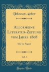 Image for Allgemeine Literatur-Zeitung vom Jahre 1808, Vol. 2: May bis August (Classic Reprint)