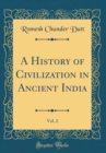 Image for A History of Civilization in Ancient India, Vol. 2 (Classic Reprint)