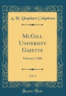 Image for McGill University Gazette, Vol. 9: February 3, 1886 (Classic Reprint)