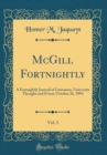 Image for McGill Fortnightly, Vol. 3: A Fortnightly Journal of Literature, University Thought and Event; October 26, 1894 (Classic Reprint)