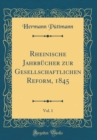 Image for Rheinische Jahrbucher zur Gesellschaftlichen Reform, 1845, Vol. 1 (Classic Reprint)