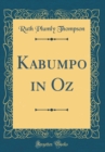 Image for Kabumpo in Oz (Classic Reprint)