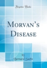 Image for Morvans Disease (Classic Reprint)