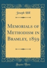 Image for Memorials of Methodism in Bramley, 1859 (Classic Reprint)