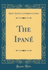 Image for The Ipane (Classic Reprint)