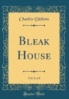 Image for Bleak House, Vol. 2 of 2 (Classic Reprint)