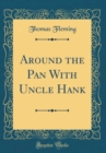 Image for Around the Pan With Uncle Hank (Classic Reprint)