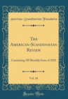 Image for The American-Scandinavian Review, Vol. 10: Containing All Monthly Issue of 1922 (Classic Reprint)