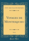 Image for Voyages de Montesquieu, Vol. 2 (Classic Reprint)