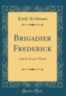 Image for Brigadier Frederick: And the Deans? Watch (Classic Reprint)