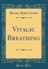 Image for Vitalic Breathing (Classic Reprint)
