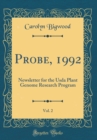 Image for Probe, 1992, Vol. 2: Newsletter for the Usda Plant Genome Research Program (Classic Reprint)