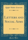 Image for Letters and Social Aims (Classic Reprint)