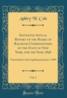 Image for Sixteenth Annual Report of the Board of Railroad Commissioners of the State of New York, for the Year 1898, Vol. 1: Transmitted to the Legislature January 4, 1899 (Classic Reprint)