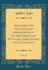 Image for Zeitschrift fur Vergleichende Sprachforschung auf dem Gebiete des Deutschen, Griechischen und Lateinischen, Vol. 15 (Classic Reprint)
