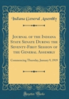 Image for Journal of the Indiana State Senate During the Seventy-First Session of the General Assembly: Commencing Thursday, January 9, 1919 (Classic Reprint)