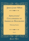 Image for Appletons Cyclopaedia of American Biography, Vol. 5: Pickering-Sumter (Classic Reprint)