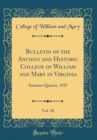 Image for Bulletin of the Ancient and Historic College of William and Mary in Virginia, Vol. 18: Summer Quarter, 1925 (Classic Reprint)