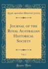 Image for Journal of the Royal Australian Historical Society, Vol. 1 (Classic Reprint)