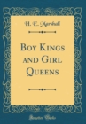 Image for Boy Kings and Girl Queens (Classic Reprint)