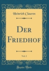Image for Der Friedhof, Vol. 2 (Classic Reprint)