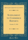 Image for Supplement to Commerce Reports: October 17, 1918 (Classic Reprint)