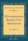 Image for Munchhausens Reisen Und Abenteuer (Classic Reprint)