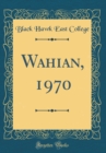 Image for Wahian, 1970 (Classic Reprint)