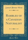 Image for Rambles of a Canadian Naturalist (Classic Reprint)